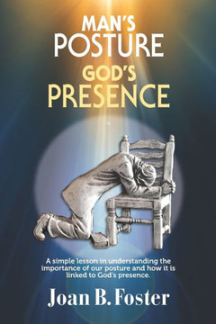 Man'S Posture, God'S Presence