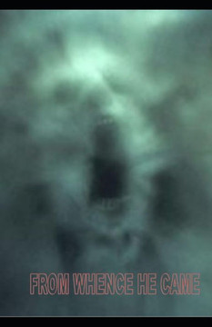 FROM WHENCE HE CAME FROM WHENCE HE CAME