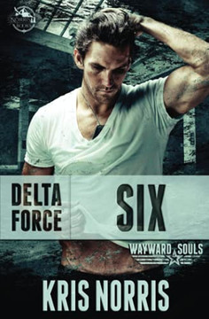 Delta Force: Six (Wayward Souls)