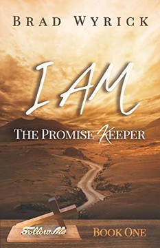 I AM THE PROMISE KEEPER (Follow Me)