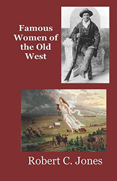 Famous Women Of The Old West
