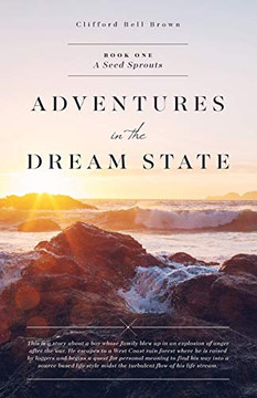 A Seed Sprouts (Adventures In The Dream State)