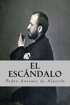 El Escándalo (Spanish Edition) El Escándalo (Spanish Edition)