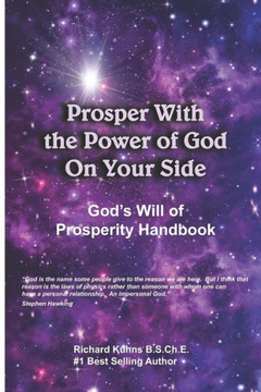 Prosper With The Power Of God On Your Side : God'S Will Of Prosperity Handbook