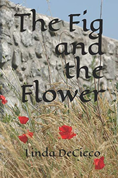 The Fig and the Flower (The Crossing)