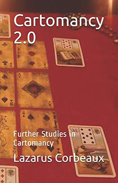 Cartomancy 2.0: Further Studies In Cartomancy