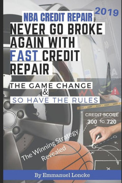 Never Go Broke Again With Fast Credit Repair Never Go Broke Again With Fast Credit Repair