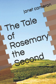 The Tale Of Rosemary The Second