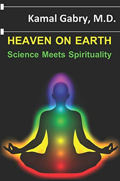 Heaven on Earth: Science Meets Spirituality
