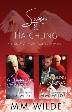 Swan & Hatchling : Kellan & Vic'S Vale Valley Romance