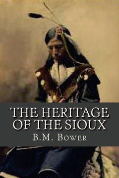The Heritage Of The Sioux