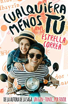 Cualquiera Menos Tú (Bilogía Menos Tú) (Spanish Edition)
