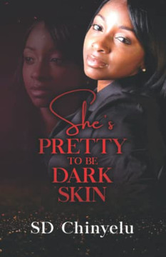 She'S Pretty To Be Dark Skin