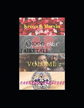 Kenya & Marvin: A Hood Fairytale Volume 2
