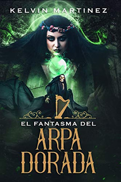 El Fantasma Del Arpa Dorada (Spanish Edition)