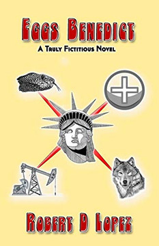 Eggs Benedict: A Truly Fictitious Novel