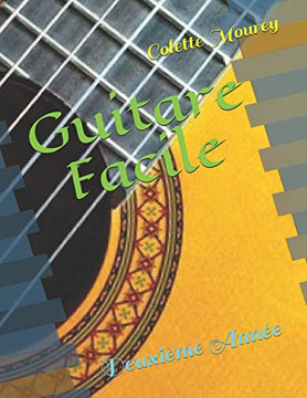 Guitare Facile: Deuxième Année (French Edition)