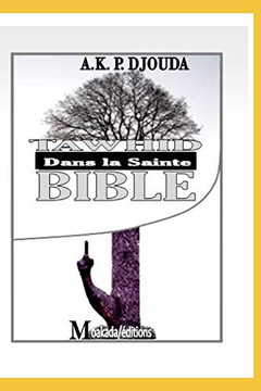 Tawhid Dans La Sainte Bible (French Edition)