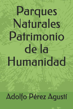 Parques Naturales Patrimonio De La Humanidad