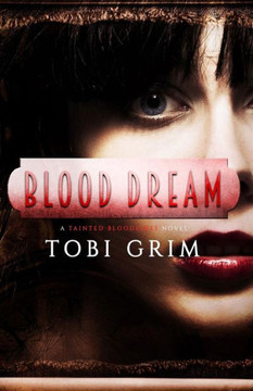 Blood Dream (Tainted Bloodlines)