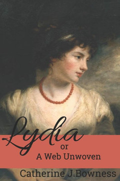 Lydia Or A Web Unwoven Lydia Or A Web Unwoven