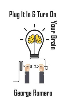 Plug It In And Turn On Your Brain : Evolution And History Of Our Brain From 35,000 Years To Our Modern Era