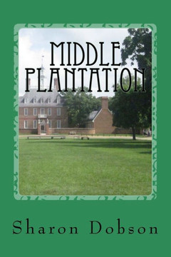 Middle Plantation (Adam Clay)