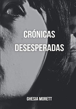Cr?Nicas Desesperadas (Spanish Edition)