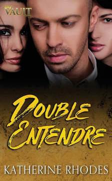 Double Entendre: The Vault (City of Steel)