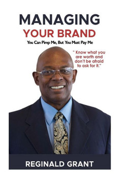 Managing Your Brand ! : You Can Pimp Me, But You Must Pay Me