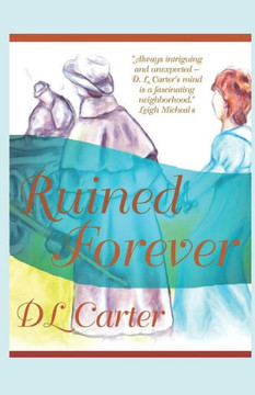 Ruined Forever : A Pride And Prejudice Variation