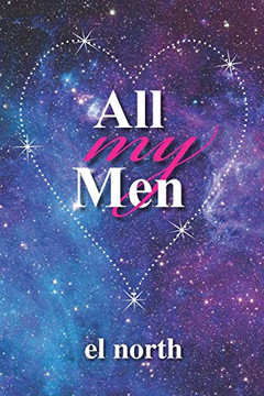 All My Men: One Woman'S Definition Of Monogamy