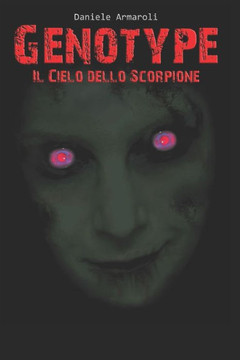 GENOTYPE - IL CIELO DELLO SCORPIONE (Italian Edition)