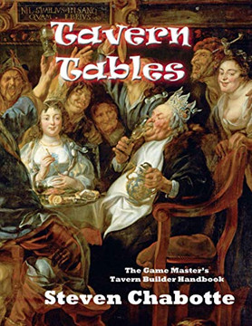 Tavern Tables: The Game Master'S Tavern Builder Handbook (Game Master Resource Guide Series)