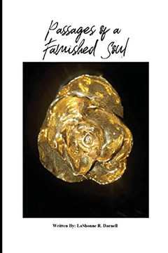 Passages Of A Famished Soul Passages Of A Famished Soul