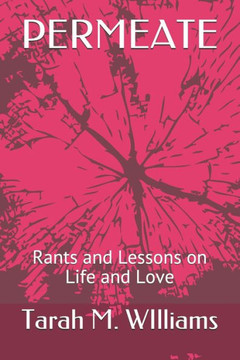 Permeate : Rants And Lessons On Different Phases In Life And Love