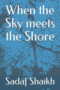 When The Sky Meets The Shore When The Sky Meets The Shore