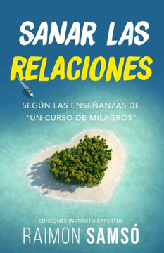 Sanar Las Relaciones: Seg