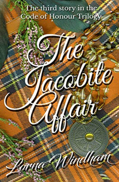 The Jacobite Affair: The Third Story In The Code Of Honour Trilogy