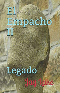 El Empacho Ii: Legado (Spanish Edition)