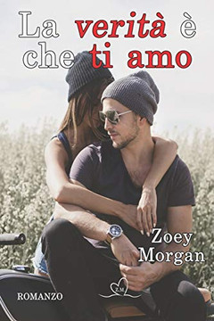 La verità e che ti amo (Campus Cheerleaders Series) (Italian Edition)