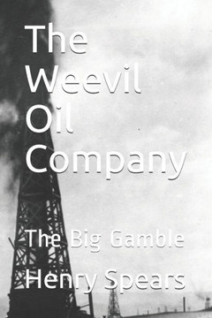 The Weevil Oil Company : The Big Gamble