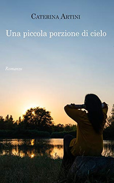 Una Piccola Porzione Di Cielo (Italian Edition)