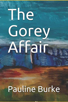 The Gorey Affair The Gorey Affair