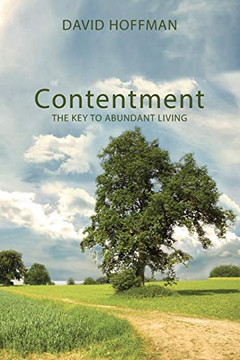 Contentment: The Key To Abundant Living