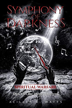 Symphony of Darkness: Spiritual Warfare Symphony of Darkness: Spiritual Warfare