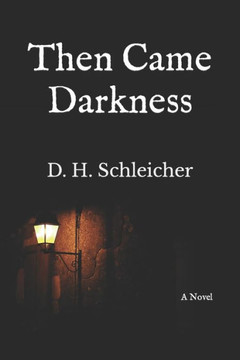 Then Came Darkness