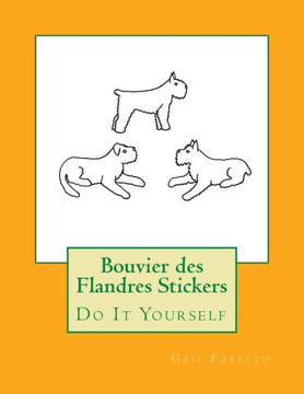 Bouvier Des Flandres Stickers: Do It Yourself