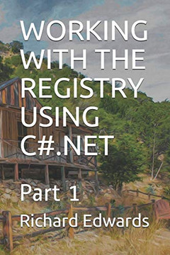 Working With The Registry Using C#.Net: Part 1