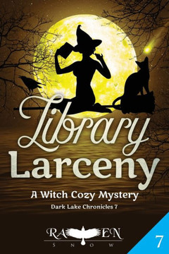 Library Larceny : A Witch Cozy Mystery